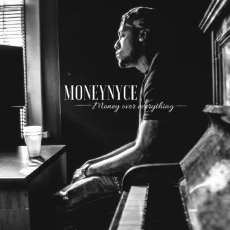 Money Over Everything by Moneynyce