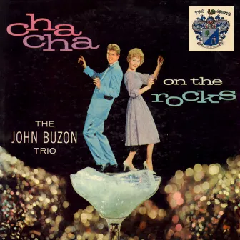 Cha Cha On the Rocks by John Buzon Trio