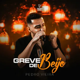 Greve de Beijo by Pedro Vieira