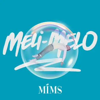 Meli-melo by MIMS