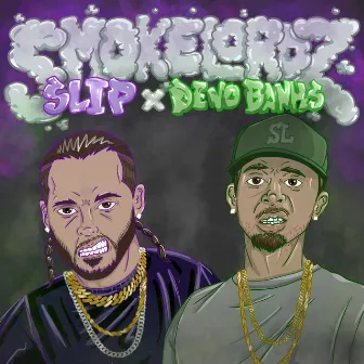 Smokelordz by Slip