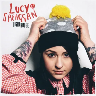 Lighthouse by Lucy Spraggan