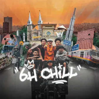 6h Chill by Bạn Có Tài Mà