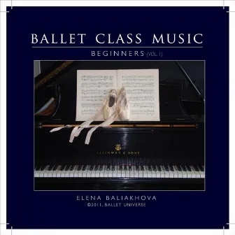 Ballet Class Music V.1 Beginners by Elena Baliakhova