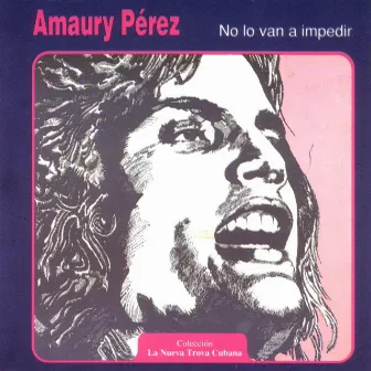 No Lo Van a Impedir by Amaury Pérez