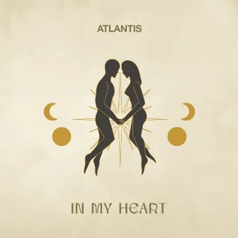 In My Heart by Atlantis