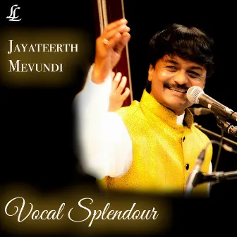 Vocal Splendour by Jayateerth Mevundi