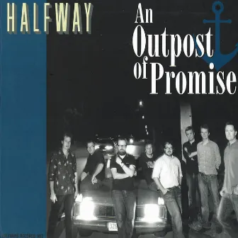 An Outpost of Promise by Halfway