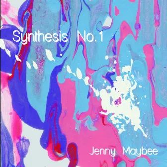 Synthesis No. 1 by Jenny Maybee