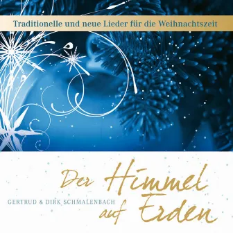 Der Himmel auf Erden by Dirk Schmalenbach