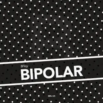 Bipolar by 8Floy