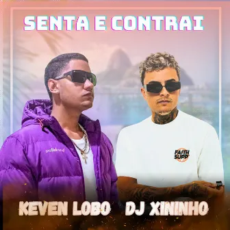 Senta e Contrai by KEVEN LOBO