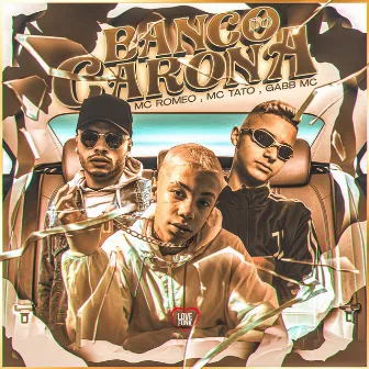 Banco do Carona by Mc Romeo