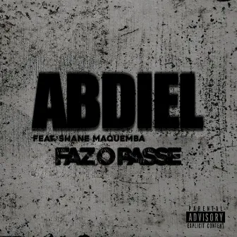 Faz o Passe by Abdiel Abdizzy