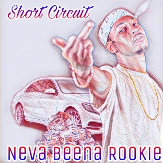 Short Circuit by Neva Beena Rookie