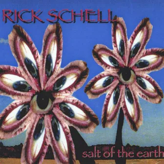 Salt Of The Earth by Rick Schell