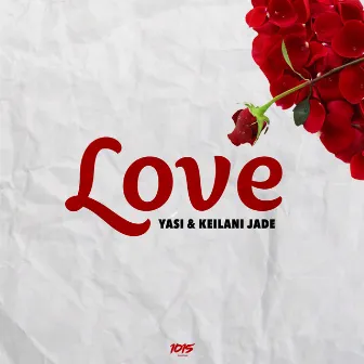 Love by Keilani Jade