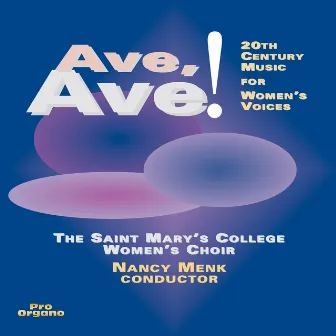 Ave, Ave! by Nancy Menk