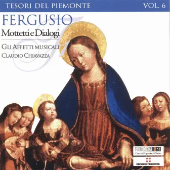 Tesori del Piemonte, Vol. 6 (Mottettie dialogi) by Giovan Battista Fergusio