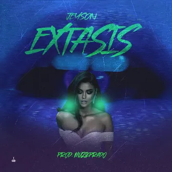 EXTASIS by JEYSON