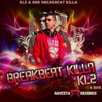 BreakBeat Killa by KL2