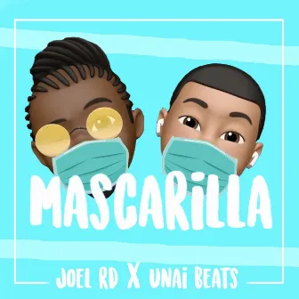 Mascarilla by Joel RD