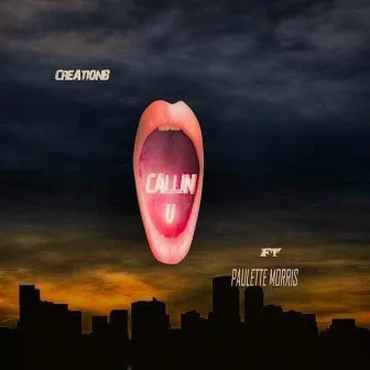 CALLIN U by CREATIONB