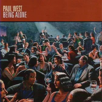 Being Alone by Paul West