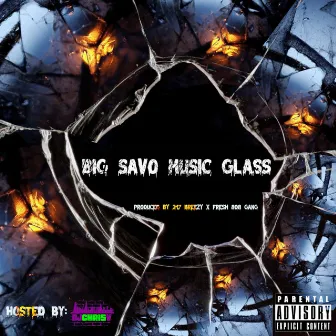 Music Glass by Big Savo