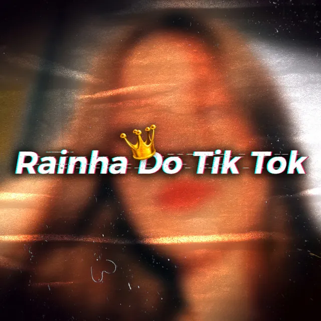 Rainha do Tik Tok