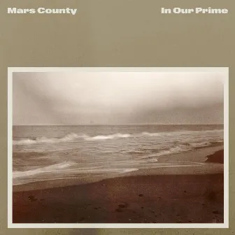 In Our Prime by Mars County