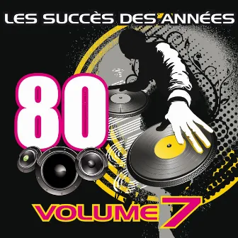 Les Succès des Années 80, Vol. 7 by Pop 80 Orchestra