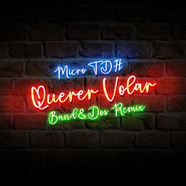 Querer Volar - Band&dos Remix