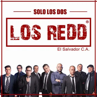 Solo Los Dos by Los Redd