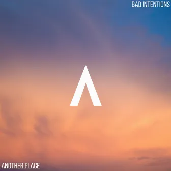 Another Place by Bad Intentions