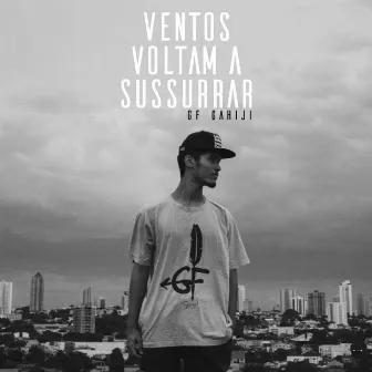 Ventos Voltam a Sussurrar by GF Gahiji