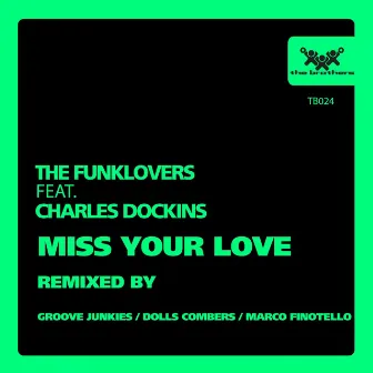 Miss Your Love (feat. Charles Dockins) by The Funklovers