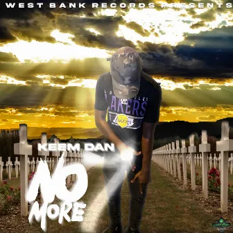 No More 7 by Keem Dan