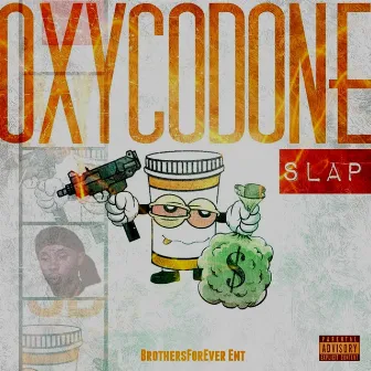 Oxycodone by Slap