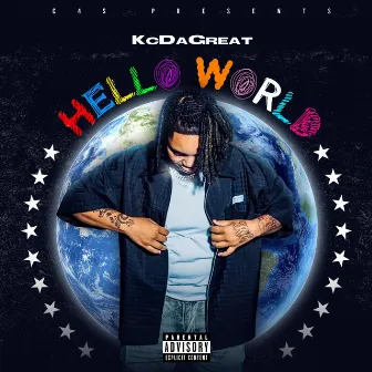 Hello World by Kcdagreat