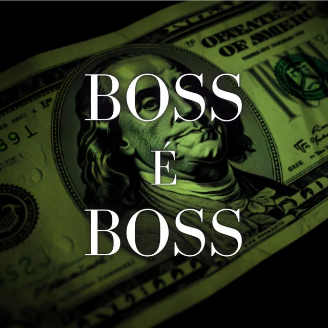 Boss É Boss