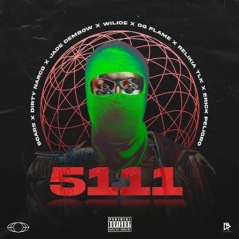 5111 by Dirty Narco