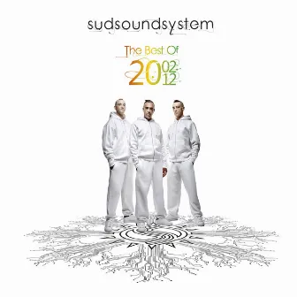 The Best of 2002 - 2012 by Sud Sound System