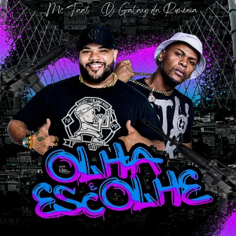 Olha e Escolhe by Dj Galaxy da Romênia