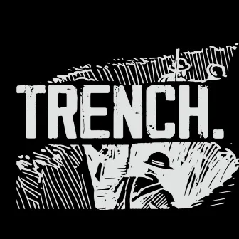 TRENCH by Taze