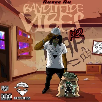 Banditfide Vibes Pt. 2 (Clean Version) [Radio Edit] by Ruzee Ru