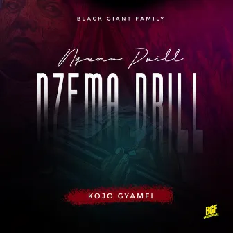 Nzema Drill by Kojo Gyamfi