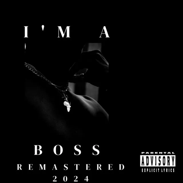 I'm a Boss - Remastered