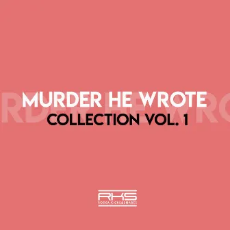 RKS Presents: Murder He Wrote Collection 1 by Murder He Wrote