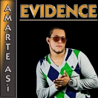 Amarte Asì by Evidence